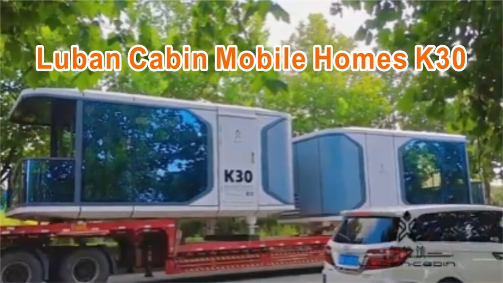 Luban Cabin Mobile Homes K30
