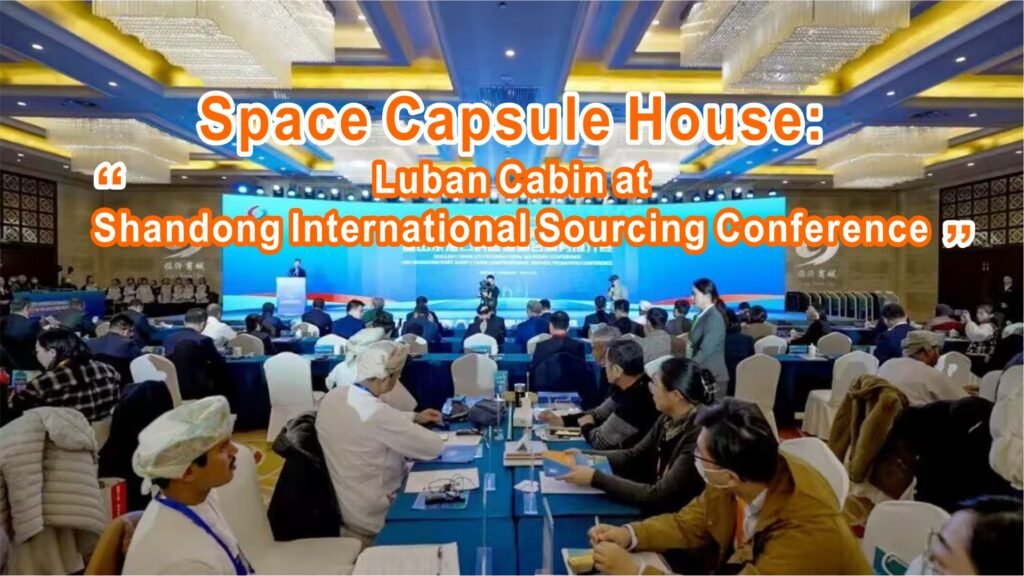 Luban Cabin at Shandong International Sourcing Conference
