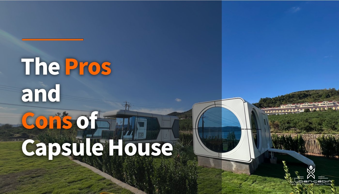The Pros and Cons of Capsule House [Expert Review 2024]