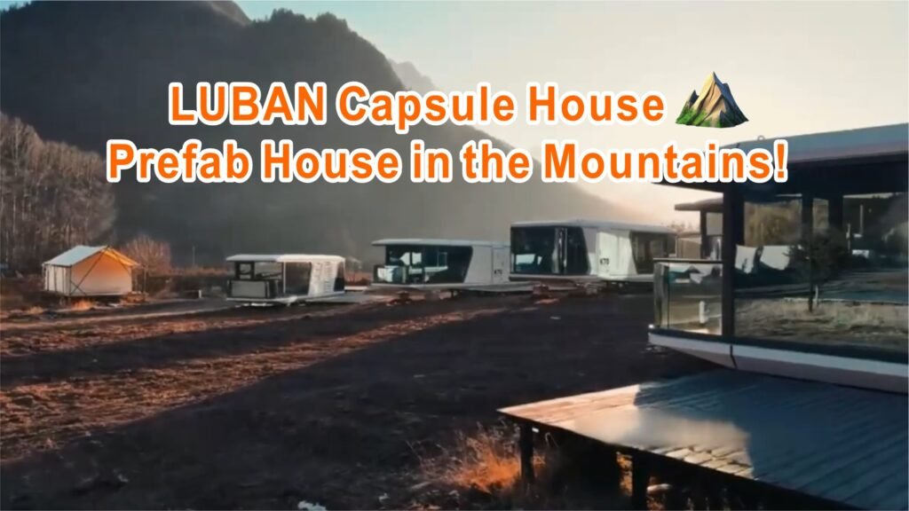 luban capsule house in the mountains